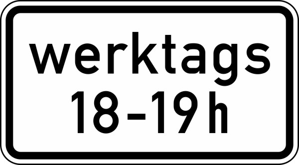 Verkehrszeichen 1042-31 StVO, Zeitliche Beschränkung werktags ... - ... h