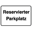 Parkplatzkennzeichnung / Hinweisschild, Reservierter Parkplatz