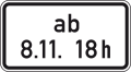 Verkehrszeichen 1040-34 StVO, Beschränkung ab einem bestimmten Zeitpunkt