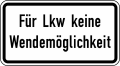 Verkehrszeichen 2425 StVO, Für Lkw keine Wendemöglichkeit