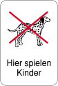 Hinweisschild, Hier spielen Kinder, Hunde verboten, 400 x 600 mm