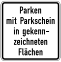 Verkehrszeichen 1053-53 StVO, Parken mit Parkschein in gekennzeichneten Flächen
