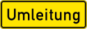 Verkehrszeichen 457.1 StVO, Umleitungsankündigung