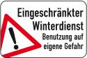 Winterschild / Verkehrszeichen, Eingeschränkter Winterdienst - Benutzung auf eigene Gefahr