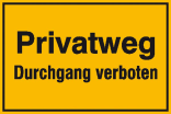 Hinweisschild zur Grundbesitzkennzeichnung, Privatweg Durchgang verboten