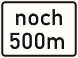 Verkehrszeichen 1001-32 StVO, noch ... m (gemäß VwV-StVO in Tunneln - GVZ-Nr.)
