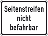 Verkehrszeichen 1007-60 StVO, Seitenstreifen nicht befahrbar