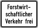 Verkehrszeichen 1026-37 StVO, Forstwirtschaftlicher Verkehr frei