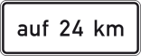 Verkehrszeichen 1001-35 StVO, auf ... km, in Verbindung mit Fahrstreifentafeln VZ 521 ff.