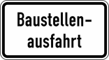 Verkehrszeichen 1007-33 StVO, Baustellenausfahrt