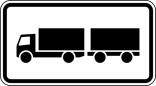 Verkehrszeichen 1010-60 StVO, Nur Lastkraftwagen mit Anhänger