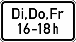 Verkehrszeichen 1042-34 StVO, Zeitliche Beschränkung Di, Do, Fr, ... - ... h