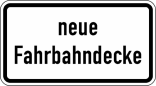 Verkehrszeichen 2111 StVO, neue Fahrbahndecke