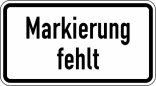 Verkehrszeichen 2113 StVO, Markierung fehlt