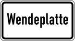 Verkehrszeichen 2421 StVO, Wendeplatte