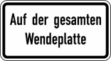 Verkehrszeichen 2423 StVO, Auf der gesamten Wendeplatte