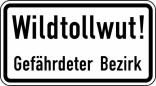 Verkehrszeichen 2532 StVO, Wildtollwut! Gefährdeter Bezirk