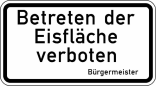 Winterschild / Verkehrszeichen 2002 StVO, Betreten der Eisfläche verboten