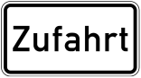 Verkehrszeichen 1007-62 StVO, Zufahrt