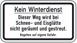 Winterschild / Verkehrszeichen, Kein Winterdienst - Dieser Weg wird bei Schnee- und Eisglätte ...