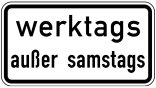 Verkehrszeichen 1042-38 StVO, Werktags außer Samstags