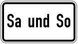 Verkehrszeichen 1042-51 StVO, Sa und So