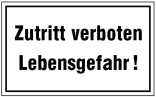 Hinweisschild zur Betriebskennzeichnung, Zutritt verboten Lebensgefahr!