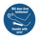 Hinweisschild -Mit dem Arm bedienen!-, ø 100 mm, Folie, selbstklebend