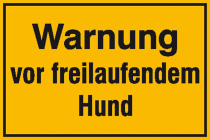 Hinweisschild zur Grundbesitzkennzeichnung, Warnung vor freilaufendem Hund