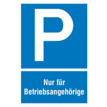 Parkplatzschild, Nur für Betriebsangehörige