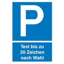 Parkplatzschild, mit Wunschtext