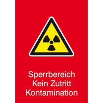 Strahlenschutzkennzeichnung, Sperrbereich Kein Zutritt Kontamination