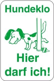 Sonderschild, Hundeklo, Hier darf ich!, 400 x 600 mm, grüner Text