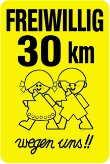 Sonderschild, FREIWILLIG 30 km wegen uns!!