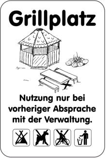 Sonderschild, Grillplatz, Nutzung nur bei vorheriger Absprache mit der Verwaltung, 400 x 600 mm