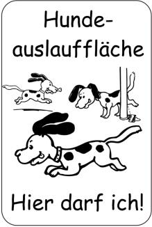 Sonderschild, Hundeauslauffläche, Hier darf ich!, 400 x 600 mm