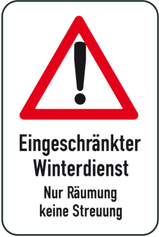 Winterschild / Verkehrszeichen, Eingeschränkter Winterdienst - Nur Räumung keine Streuung