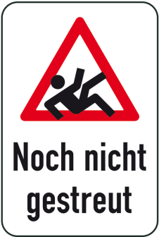Winterschild / Verkehrszeichen, Noch nicht gestreut