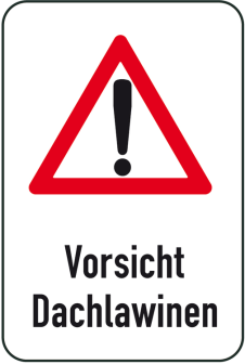 Winterschild / Verkehrszeichen, Vorsicht Dachlawinen