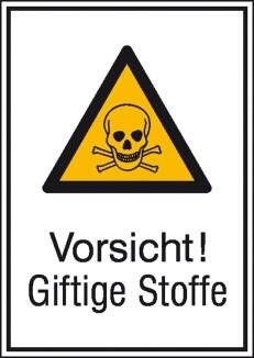 Modellbeispiel: Kombischild mit Warnzeichen und Zusatztext Vorsicht! Giftige Stoffe (Art. 21.0408)
