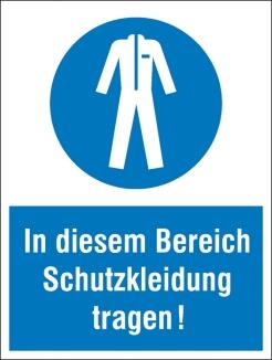 Kombischild, In diesem Bereich Schutzkleidung tragen!