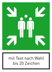 Rettungsschild Sammelstelle, mit Text nach Wahl (max. 20 Zeichen)