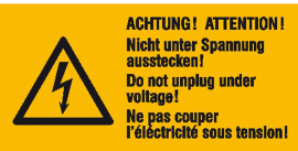 Elektrokennzeichnung / Warnkombischild, ACHTUNG! Nicht unter Spannung ausstecken!, 3-sprachig