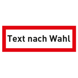 Hinweisschild nach DIN 4066 mit rotem Rand, Text nach Wahl (max. 20 bis 30 Zeichen)