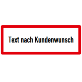 Sonderschild, Text nach Kundenwunsch, DIN 4066