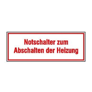 Hinweisschild zur Betriebskennzeichnung, Notschalter zum Abschalten der Heizung