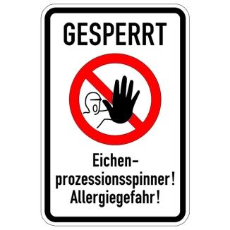 Sonderschild, GESPERRT, Eichenprozessionsspinner! Allergiegefahr!, 400 x 600 mm