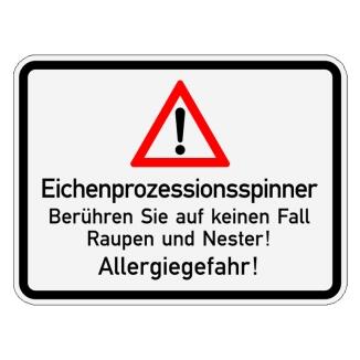 Sonderschild, Eichenprozessionsspinner! Berühren Sie auf keinen Fall Raupen und..., 420 x 315 mm