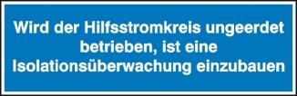 Elektrokennzeichnung/Hinweisschild, Wird der Hilfsstromkreis ungeerdet betrieben, ...