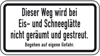 Winterschild/Verkehrszeichen, Dieser Weg wird bei Eis- und Schneeglätte ...
